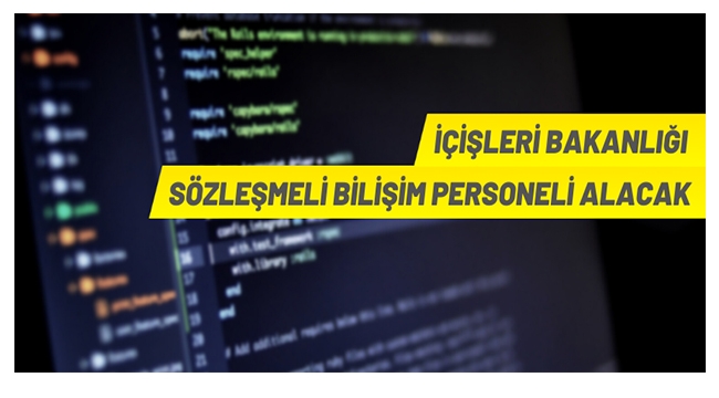 İçişleri Bakanlığı 22 Sözleşmeli Bilişim Personeli alacak